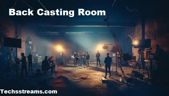 back casting room