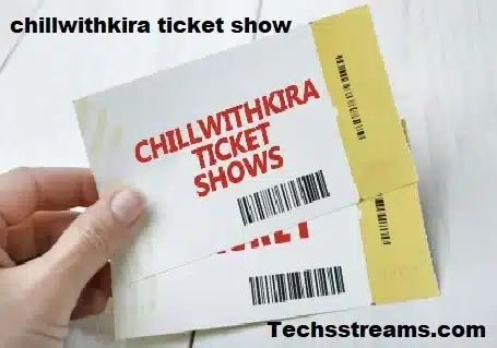Chillwithkira Ticket Show: Unveiling the Ultimate Chill Experience
