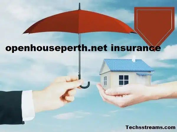 Openhouseperth.Net Insurance: Your Trusted Partner for Comprehensive Coverage