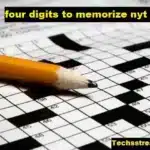 Four Digits to Memorize Nyt: Various Strategies for Memorizing Numbers